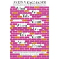 thumbnail image 1 of Pre-Owned What We Talk About When We Talk About Anne Frank: What We Talk About When We Talk About Anne Frank: Stories (Paperback) 0307949605 9780307949608, 1 of 1