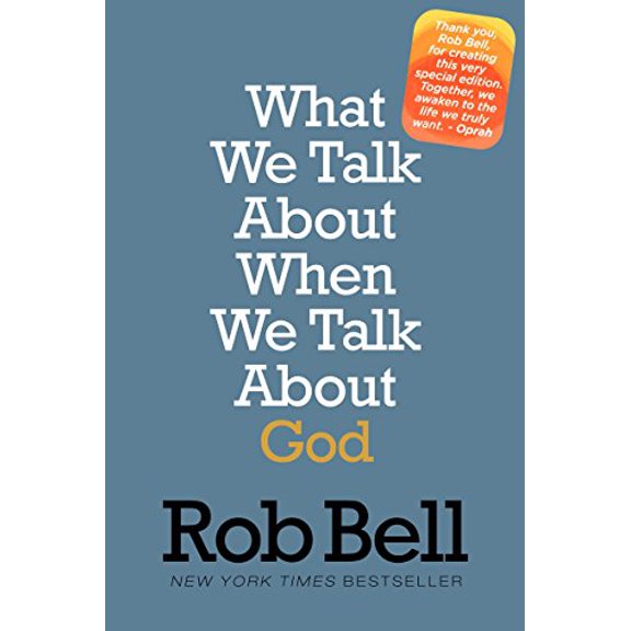 Pre-Owned What We Talk about When We Talk about God (Paperback) 0062378279 9780062378279