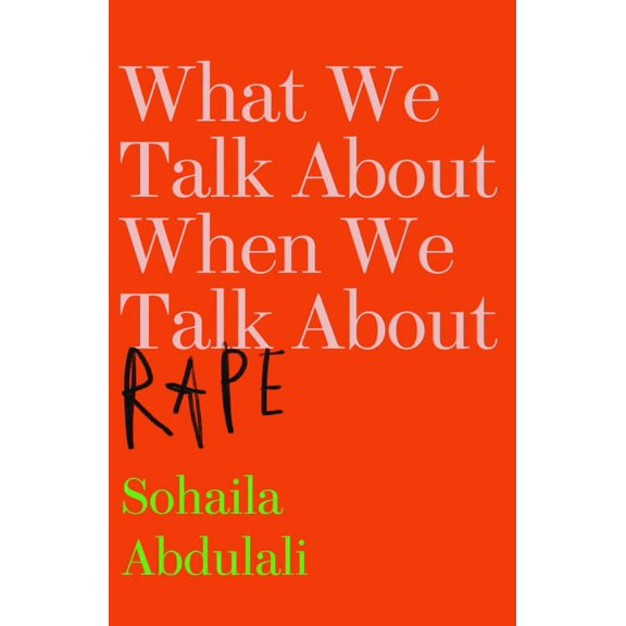 What We Talk about When We Talk about Rape, (Hardcover)