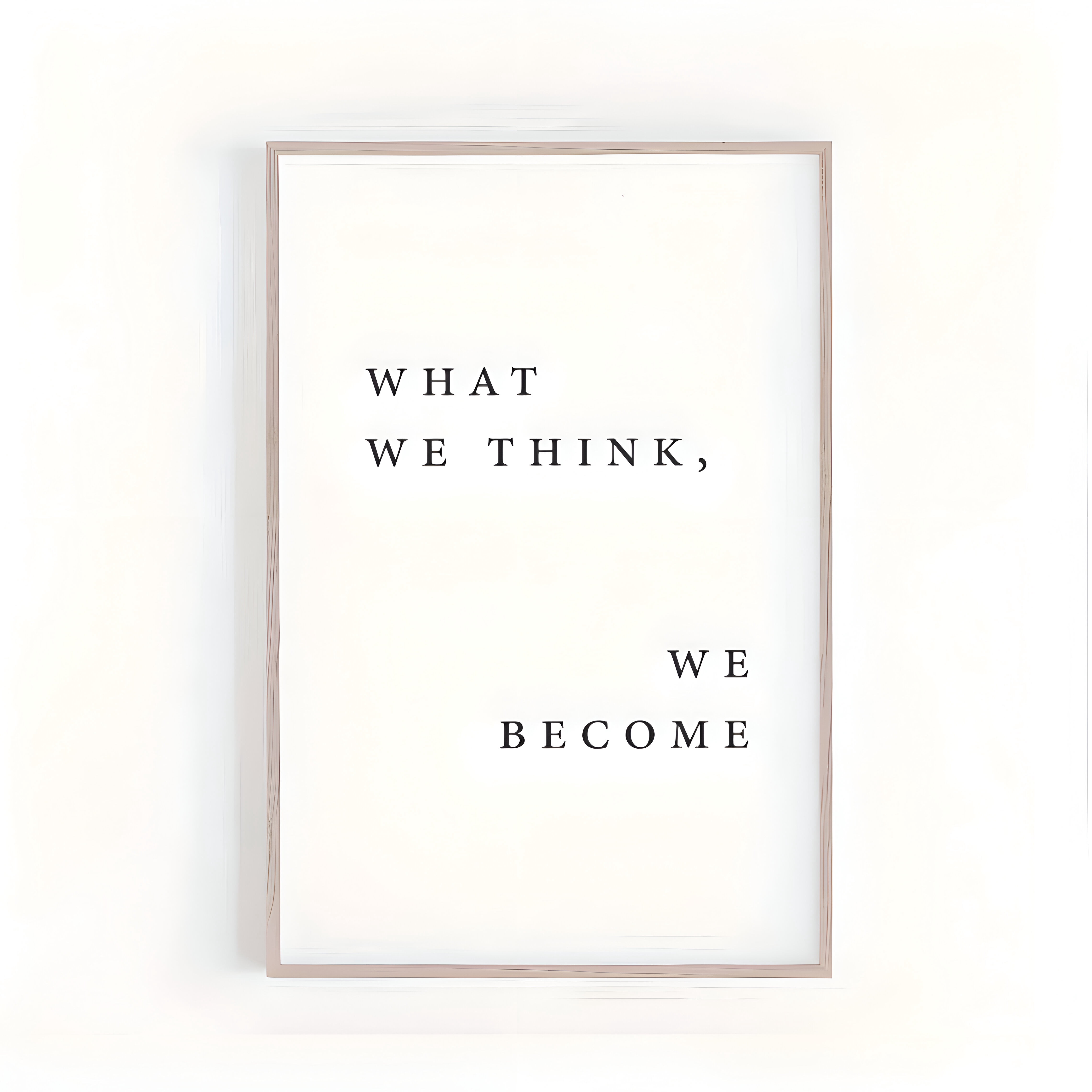 What We Think We Become Inspirational Quote Poster Wall Art Black White ...
