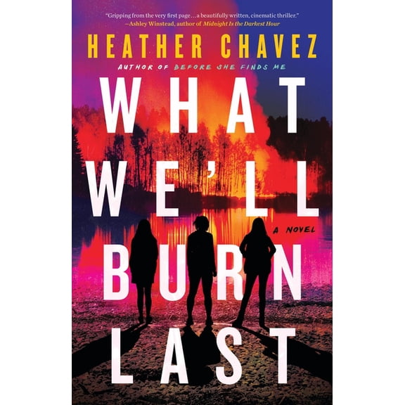 What We'll Burn Last, (Hardcover)