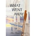 thumbnail image 1 of What Went Away, (Paperback), 1 of 1