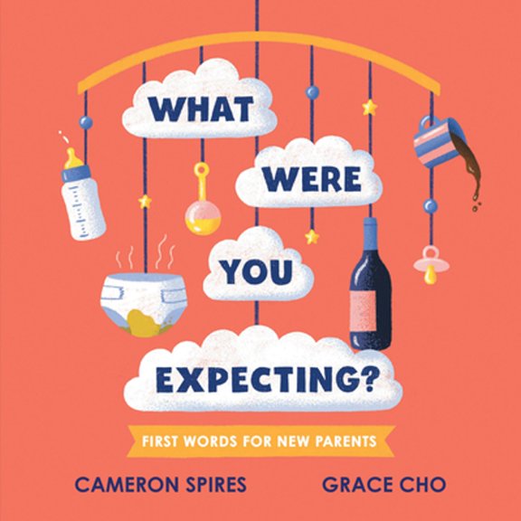 Pre-Owned What Were You Expecting?: First Words for New Parents (Board book) 1525305794 9781525305795