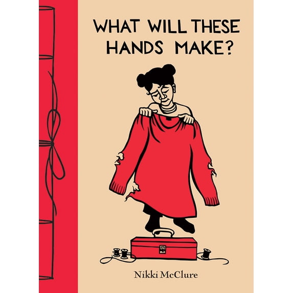 What Will These Hands Make? : A Picture Book (Hardcover)