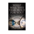 thumbnail image 1 of What Will This Year Hold For You?: A Look Into A Traveler's 9 Year Cycle Through Numerology, (Paperback), 1 of 1
