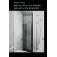 thumbnail image 1 of Johns Hopkins: Poetry and Fiction What Women Know, What Men Believe, (Paperback), 1 of 1