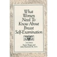 thumbnail image 1 of Pre-Owned What Women Need to Know about Breast Self-Examination (Paperback), 1 of 1