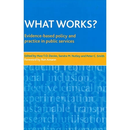 What Works? : Evidence-Based Policy and Practice in Public Services, Used [Paperback]