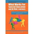 thumbnail image 1 of What Works for Special Education and At-Risk Learners: A Framework for General Education Teachers and Administrators, (Paperback), 1 of 1