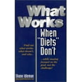 thumbnail image 1 of Pre-Owned What Works When Diets Don't: Your Personal Seven-Step Weight-Loss Success Guide (Paperback) 0971339309 9780971339309, 1 of 1