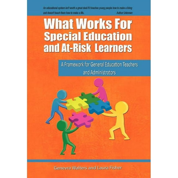 What Works for Special Education and At-Risk Learners: A Framework for General Education Teachers and Administrators, (Hardcover)