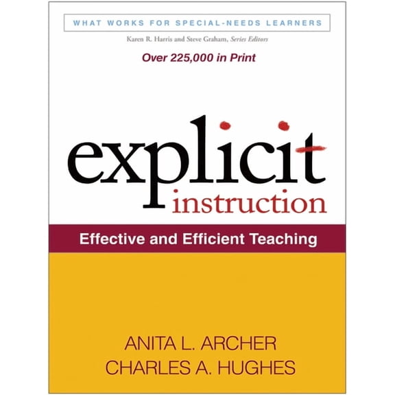 What Works for Special-Needs Learners Explicit Instruction: Effective and Efficient Teaching, (Paperback)