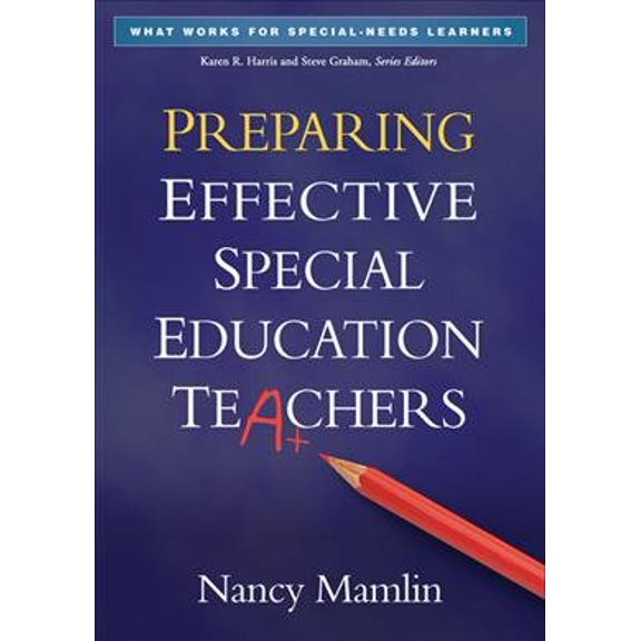 Pre-Owned What Works for Special-Needs Learners: Preparing Effective Special Education Teachers (Paperback)