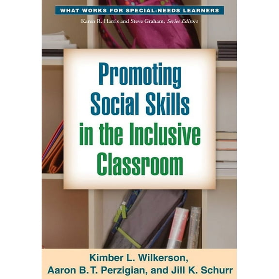 What Works for Special-Needs Learners: Promoting Social Skills in the Inclusive Classroom (Paperback)