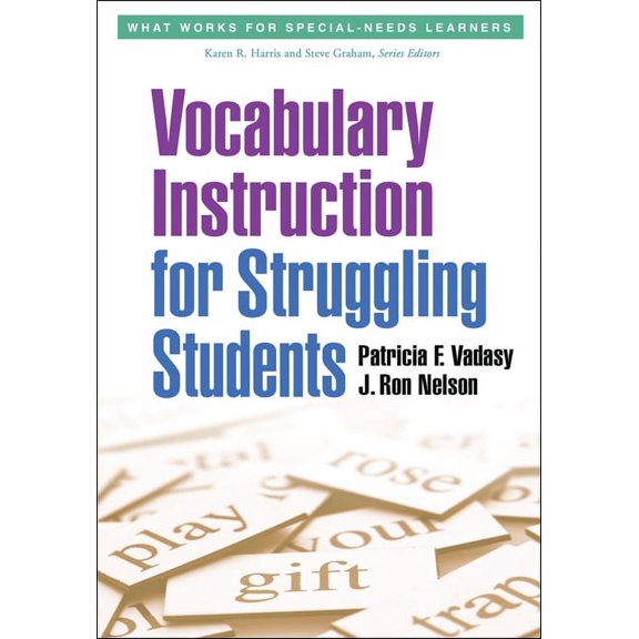 What Works for Special-Needs Learners: Vocabulary Instruction for Struggling Students (Paperback)
