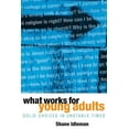 thumbnail image 1 of What Works for Young Adults: Solid Choices in Unstable Times (Paperback), 1 of 1