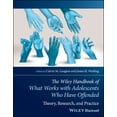 thumbnail image 1 of The Wiley Handbook of What Works with Adolescents Who Have Offended: Theory, Research, and Practice, (Paperback), 1 of 1