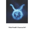 thumbnail image 1 of What Would A Taurean Do? (Paperback), 1 of 1