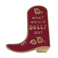 What Would Do Cow Girl Boot Enamelled Pin Western A Strong To The