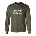 thumbnail image 1 of What Would Dolly Do? Adult Long Sleeve T-shirt, 1 of 3