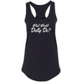 thumbnail image 1 of What Would Dolly Do? Racerback Tank, 1 of 2