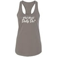 thumbnail image 1 of What Would Dolly Do? Racerback Tank, 1 of 2