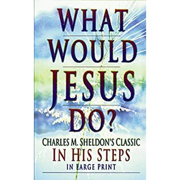 Pre-Owned What Would Jesus Do? (Paperback) 0883685159 9780883685150