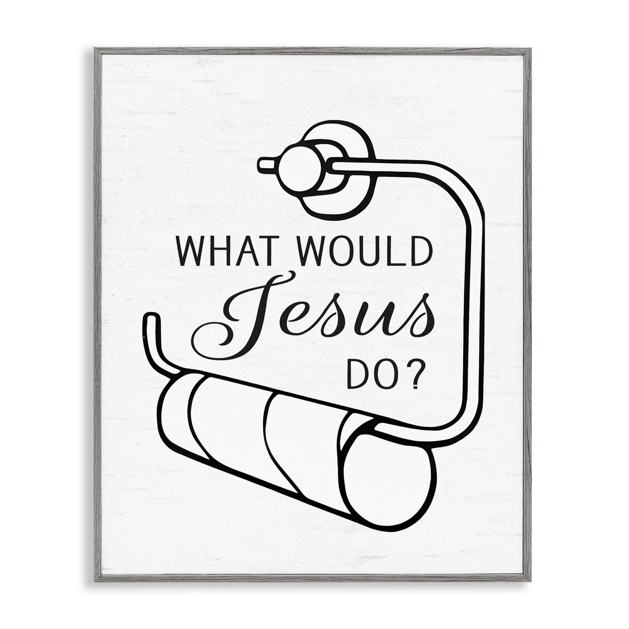 What Would Jesus Do Toilet Paper Gray Framed Giclee Art, design by Lettered and Lined