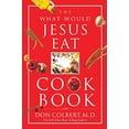 thumbnail image 1 of Pre-Owned The What Would Jesus Eat Cookbook: Healthy Eating Based on Biblical Principles, 9780785298427, 0785298428, Paperback,, 1 of 1