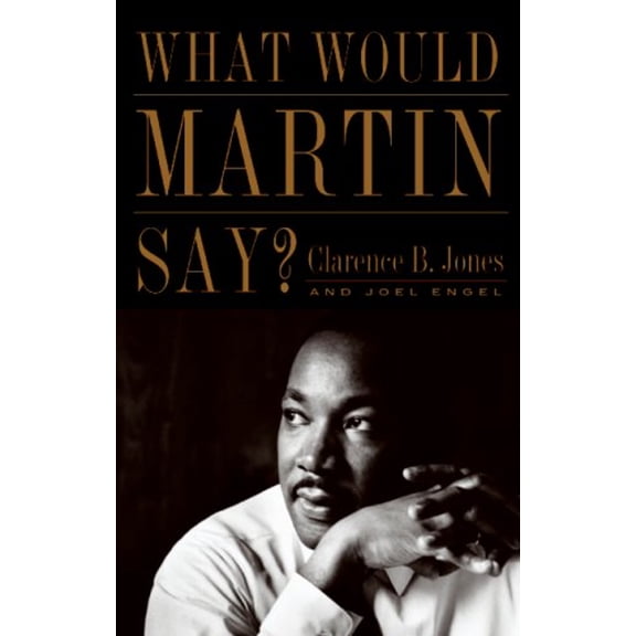 Pre-Owned What Would Martin Say? (Hardcover) 0061253200 9780061253201