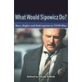 thumbnail image 1 of Pre-Owned What Would Sipowicz Do?: Race, Rights and Redemption in NYPD Blue (Paperback) 1932100342 9781932100341, 1 of 1