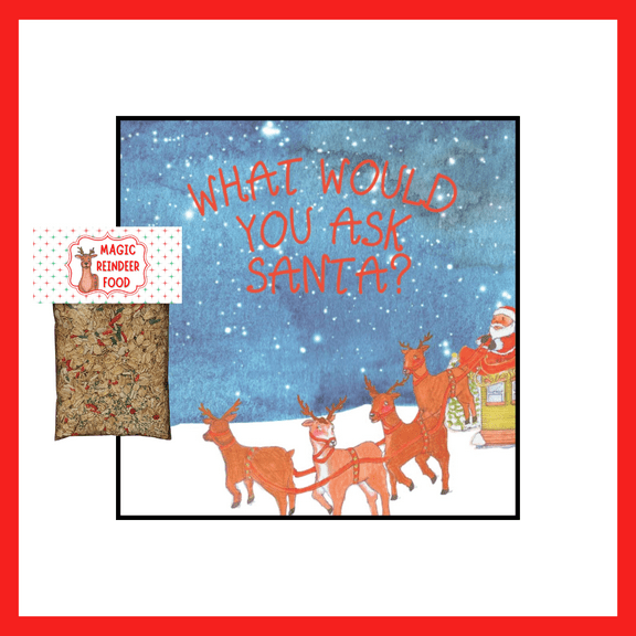What Would You Ask Santa? Children's Christmas Story Book with Magic Reindeer Food