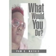thumbnail image 1 of What Would You Do? (Paperback), 1 of 1