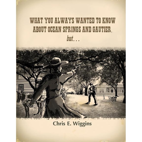 What You Always Wanted to Know about Ocean Springs and Gautier, But...