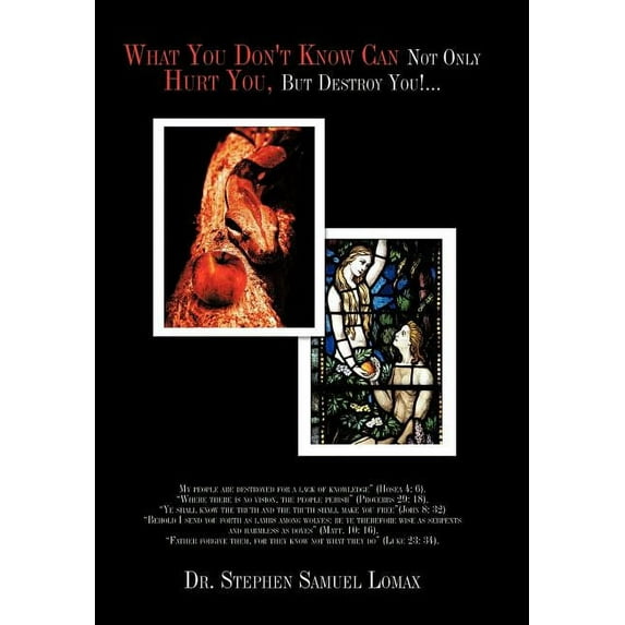 What You Don't Know Can Not Only Hurt You, But Destroy You!..., (Hardcover)