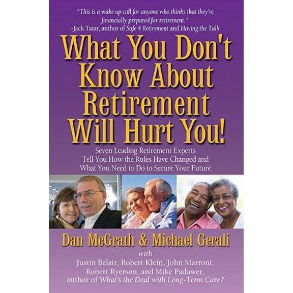 Pre-Owned What You Don't Know about Retirement Will Hurt You! (Paperback) 0985082097 9780985082093