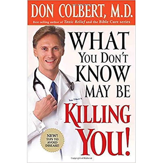 Pre-Owned What You Don't Know May Be Killing You: Tips to Avoid Disease (Paperback) 159185217X 9781591852179