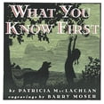 thumbnail image 1 of Pre-Owned What You Know First (Paperback) 0064434923 9780064434928, 1 of 1