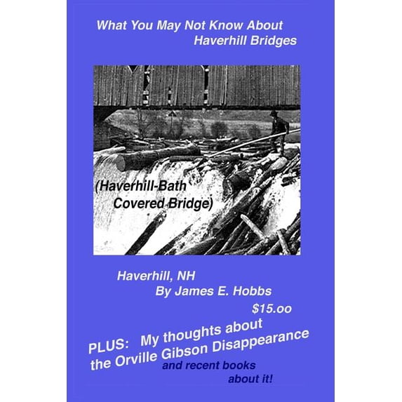 What You May Not Know About Haverhill Bridges, (Paperback)