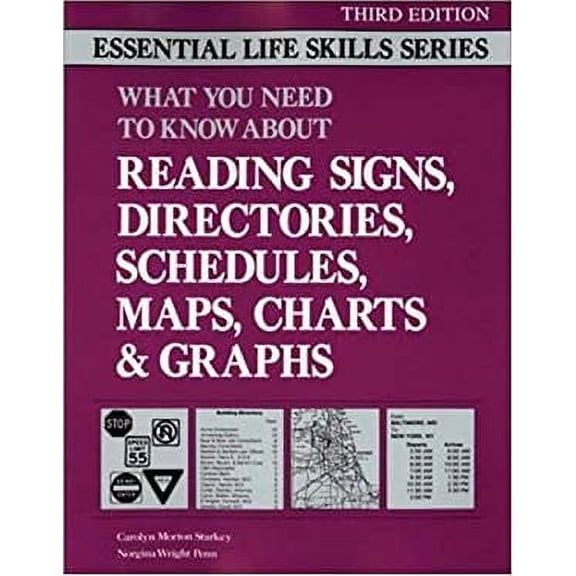 Pre-Owned Reading Signs, Directories, Schedules, Maps, Charts and Graphs: Essential Life Skills (Paperback) 0844251720 9780844251721