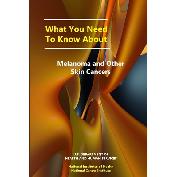 What You Need to Know About Melanoma and Other Skin Cancers (Paperback)