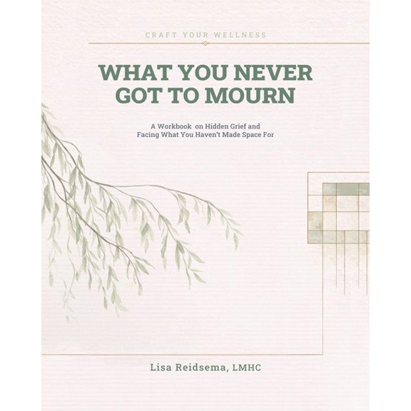 What You Never Got To Mourn, (Paperback)