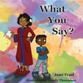 thumbnail image 1 of What You Say?, (Paperback), 1 of 1