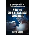 thumbnail image 1 of What You Should Know About Gum Disease (Paperback) by David Snape, 1 of 1