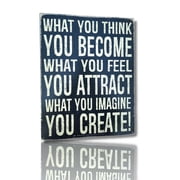 What You Think - You Become. What You Feel - You Attract... Sign 16 x 12.5