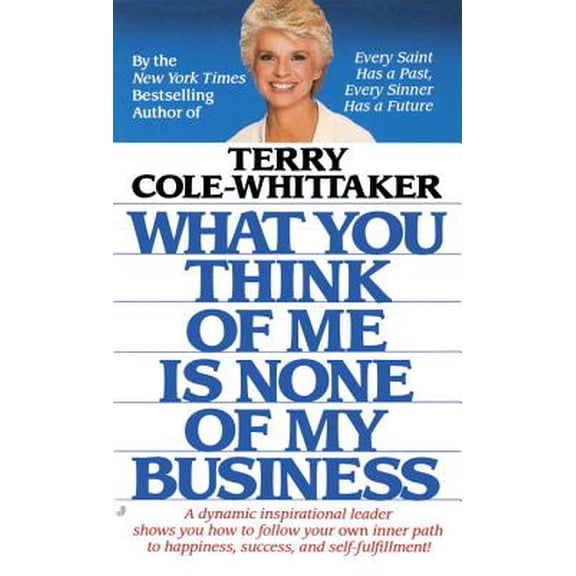 Pre-Owned What You Think of Me Is None of My Business (Paperback)