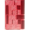 thumbnail image 1 of Pre-Owned What you think of me is none of my business (Hardcover) 0916392392 9780916392390, 1 of 1