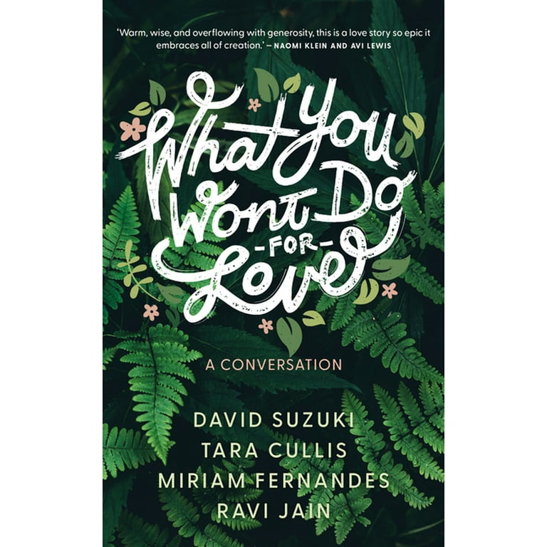 What You Won't Do For Love: A Conversation