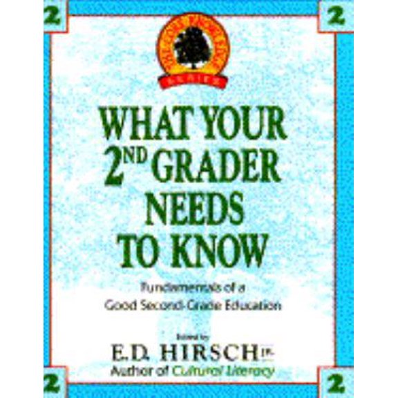 Pre-Owned What Your 2nd Grader Needs To Know (Core knowledge) (Hardcover) 0385411162 9780385411165