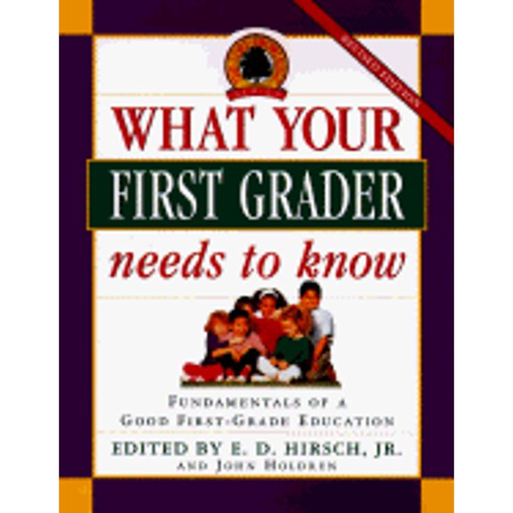 Pre-Owned What Your First Grader Needs to Know (Core Knowledge Series) (Hardcover) 0385481195 9780385481199
